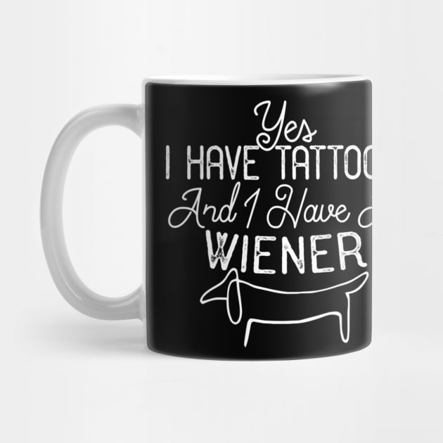 Yes I Have Tattoos And I Have A Wiener by Xamgi